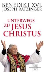 ISBN 9783936484632: Unterwegs zu Jesus Christus