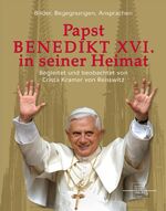 ISBN 9783936484885: Papst Benedikt XVI. in seiner Heimat