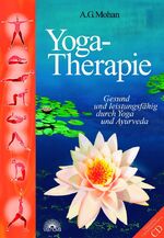 ISBN 9783936486537: Yoga-Therapie : Gesund und leistungsfähig durch Yoga und Ayurveda