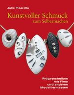 ISBN 9783936489439: Kunstvoller Schmuck zum Selbermachen - Prägetechniken mit Fimo und anderen Modelliermassen