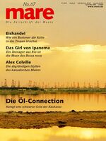 ISBN 9783936543575: mare - Die Zeitschrift der Meere / No. 67 / Die Öl-Connection