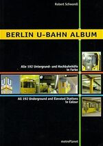 ISBN 9783936573015: Berlin U-Bahn Album