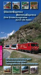 ISBN 9783936575378: Glacier Express, Bernina Express und Arosabahn - Eine Entdeckungsreise durch die Alpen