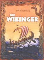 ISBN 9783936588194: Die Wikinger – Leben und Glaube der Nordmänner