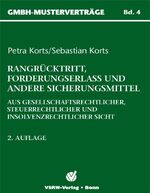 ISBN 9783936623109: Rangrücktritt, Forderungserlass und andere Sicherungsmittel. Aus gesellschaftsrechtlicher, steuerrechtlicher und insolvenzrechtlicher Sicht.