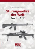 ISBN 9783936632767: Sturmgewehre der Welt Band 1 - von A - F