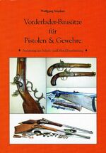 ISBN 9783936632965: Vorderlader-Bausätze für Pistolen & Gewehre