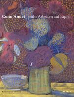 ISBN 9783936636604: Cuno Amiet – Frühe Arbeiten auf Papier