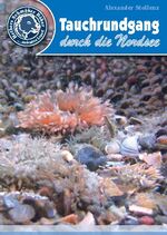 ISBN 9783936691658: Tauchrundgang durch die Nordsee