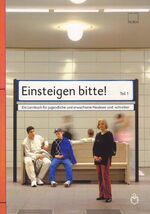 ISBN 9783936735857: Einsteigen bitte! – Ein Lernbuch für jugendliche und erwachsene Neuleser und -schreiber