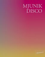 ISBN 9783936738476: Mjunik Disco : von 1949 bis heute. Mirko Hecktor (Hg.)