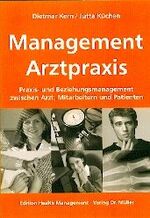 ISBN 9783936755039: Management Arztpraxis. Praxis- und Beziehungsmanagement zwischen Arzt, Mitarbeitern und Patienten. Edition Health-Management