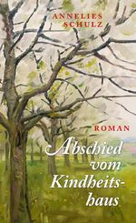 ISBN 9783936758849: Abschied vom Kindheitshaus – Roman