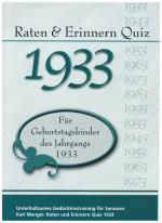 ISBN 9783936778397: Raten und Erinnern Quiz 1933 – Ein Jahrgangsquiz für Geburtstagskinder des Jahrgangs 1933