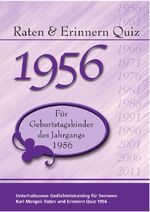 ISBN 9783936778670: Raten und Erinnern Quiz 1956 – Ein Jahrgangsquiz für Geburtstagskinder des Jahrgangs 1956