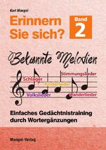 ISBN 9783936778922: Erinnern Sie sich? Bekannte Melodien – Einfaches Gedächtnistraining durch Wortergänzungen - Band 2