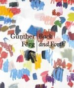 ISBN 9783936859911: Back and Forth / Dtsch.-Engl. / Günther Förg / Buch / Deutsch / 2009 / Snoeck / EAN 9783936859911