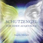 ISBN 9783936862812: Schutzengel für jeden Augenblick