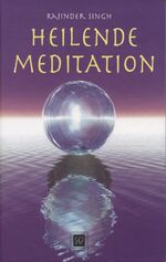 ISBN 9783936868067: Heilende Meditation