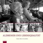 ISBN 9783936912456: Alzheimer und Lebensqualität - Ein Bildband