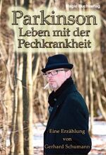 ISBN 9783936935547: Parkinson - Leben mit der Pechkrankheit