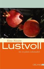 ISBN 9783936937244: Lustvoll - Sex in jedem Lebensalter