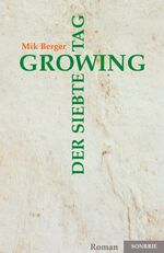 ISBN 9783936968033: Growing - Der siebte Tag