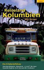 ISBN 9783936968149: Reiseland Kolumbien – Ein Erlebnisführer