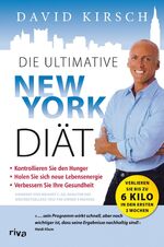 ISBN 9783936994360: Die ultimative New York Diät - Der schnellste Weg, um in Form zu kommen