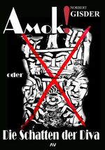 ISBN 9783936997507: Amok oder Die Schatten der Diva