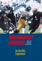 ISBN 9783936999433: Konfrontative Pädagogik - Das Glen Mills Experiment