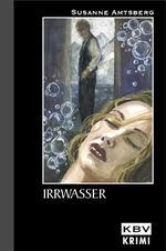 ISBN 9783937001333: Irrwasser (KBV-Krimi) Amtsberg, Susanne