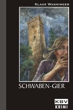 ISBN 9783937001609: Schwaben-Gier - Kommissar Braigs achter Fall