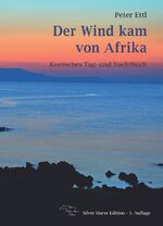 ISBN 9783937037578: Der Wind kam von Afrika – Kretisches Tag- und Nachtbuch