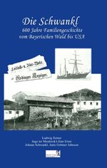 ISBN 9783937067100: Die Schwankl - 600 Jahre Familiengeschichte - Geschichte, Stammbäume, historische Photos und Dokumente