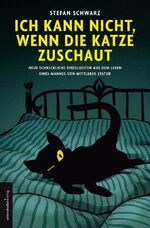 ISBN 9783937088068: Ich kann nicht, wenn die Katze zuschaut - Neue schreckliche Einzelheiten aus dem Leben eines Mannes von mittlerer Statur