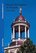 ISBN 9783937123950: Großes Waisenhaus zu Potsdam
