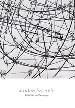 ISBN 9783937155234: Zauberformeln - Bilder für die Zwanziger
