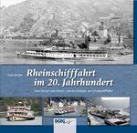 ISBN 9783937189666: Die Rheinschifffahrt im 20. Jahrhundert