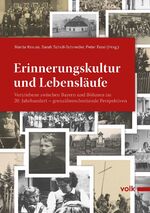 ISBN 9783937200996: Erinnerungskultur und Lebensläufe - Vertriebene zwischen Bayern und Böhmen im 20. Jahrhundert – grenzüberschreitende Perspektiven