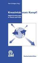 ISBN 9783937210001: Kreativität statt Kampf!