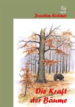 ISBN 9783937216256: Die Kraft der Bäume – Erzählungen, Band III. 1989-2010