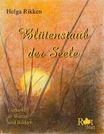 ISBN 9783937221519: Blütenstaub der Seele – Gedanken in Worten und Bildern