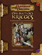 ISBN 9783937255408: Das Buch des Krieges - Ein Spielerhandbuch über den Kampf für alle Klassen - Dungeons Dragons