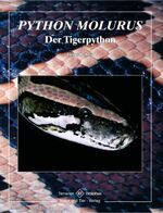 ISBN 9783937285498: Python molurus - Der Tigerpython