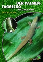 ISBN 9783937285924: Der Palmen-Taggecko – Phelsuma dubia