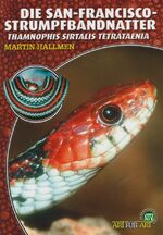ISBN 9783937285986: Die San-Francisco-Strumpfbandnatter - Thamnophis sirtalis tetrataenia