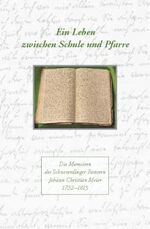 ISBN 9783937301686: Ein Leben zwischen Schule und Pfarre - Die Memoiren des Scheverdinger Pastoren Johann Christian Meier von 1811