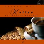 Götz Gußmann: Kochen mit... Kaffee Götz Gußmann: Kochen mit... Kaffee