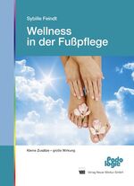 ISBN 9783937346823: Wellness in der Fußpflege